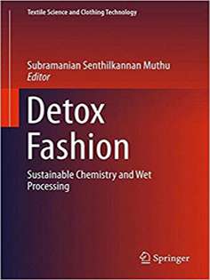 Detox Fashion: Sustainable Chemistry and Wet Processing