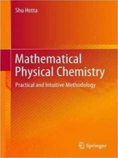 Mathematical Physical Chemistry: Practical and Intuitive Methodology