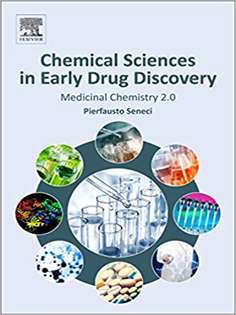 Chemical Sciences in Early Drug Discovery Medicinal Chemistry 2.0