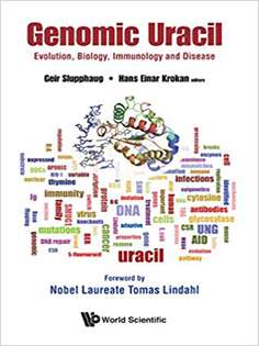 Genomic Uracil: Evolution, Biology, Immunology and Disease
