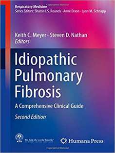 Idiopathic Pulmonary Fibrosis: A Comprehensive Clinical Guide (Respiratory Medicine)