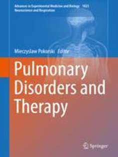 Pulmonary Disorders and Therapy (Advances in Experimental Medicine and Biology) 