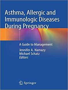 Asthma, Allergic and Immunologic Diseases During Pregnancy