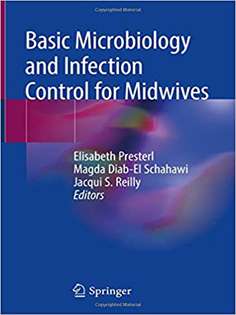 Basic Microbiology and Infection Control for Midwives