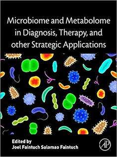 Microbiome and Metabolome in Diagnosis, Therapy, and other Strategic Applications