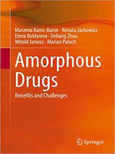 Amorphous Drugs: Benefits and Challenges