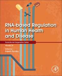 RNA-Based Regulation in Human Health and Disease, Volume 18