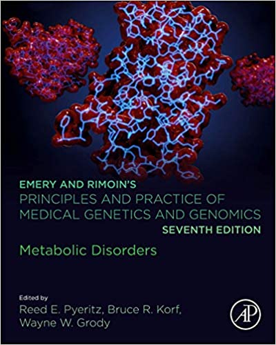 Emery and Rimoin’s Principles and Practice of Medical Genetics and Genomics