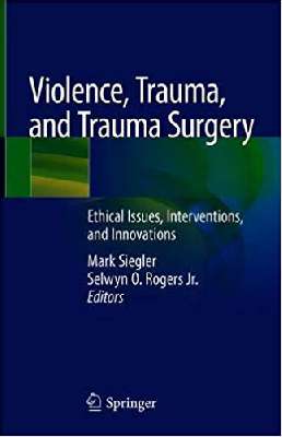 Violence, Trauma, and Trauma Surgery