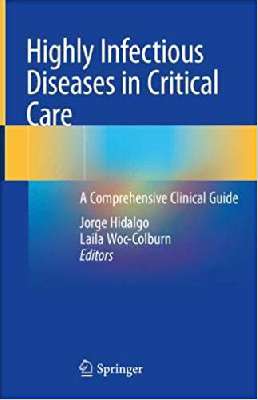 Highly Infectious Diseases in Critical Care: A Comprehensive Clinical Guide 