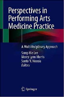 Perspectives in Performing Arts Medicine Practice: A Multidisciplinary Approach