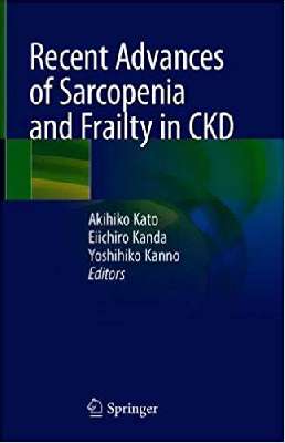 Recent Advances of Sarcopenia and Frailty in CKD