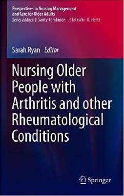 Nursing Older People with Arthritis and other Rheumatological Conditions