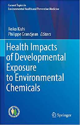 Health Impacts of Developmental Exposure to Environmental Chemicals