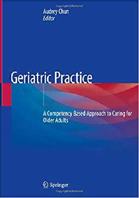 Geriatric Practice: A Competency Based Approach to Caring for Older Adults