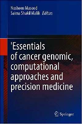 'Essentials of Cancer Genomic, Computational Approaches and Precision Medicine