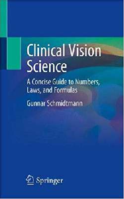 Clinical Vision Science: A Concise Guide to Numbers, Laws, and Formulas