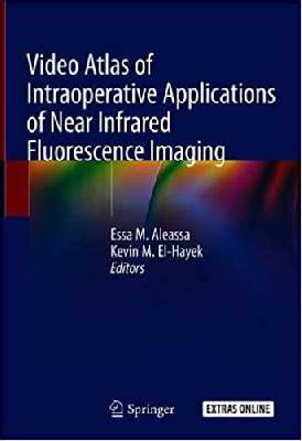 Video Atlas of Intraoperative Applications of Near Infrared Fluorescence Imaging