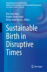 Sustainable Birth in Disruptive Times