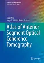 Atlas of Anterior Segment Optical Coherence Tomography