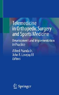 Telemedicine in Orthopedic Surgery and Sports Medicine: Development and Implementation in Practice