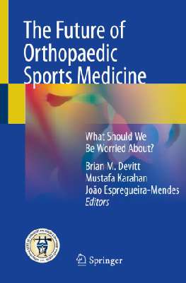 	The Future of Orthopaedic Sports Medicine : What Should We Be Worried About?