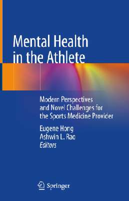 Mental Health in the Athlete: Modern Perspectives and Novel Challenges for the Sports Medicine Provider