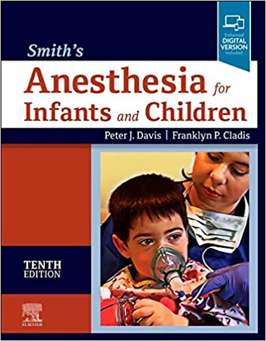 Anesthesia for Infants and Children 2Vol Smith`s