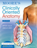 Moore's Clinically Oriented Anatomy Edition: Ninth, North American