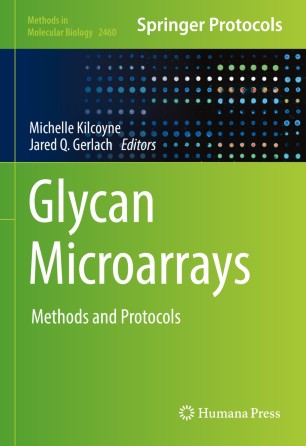 Glycan Microarrays: Methods and Protocols
