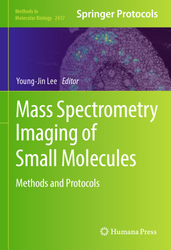 Mass Spectrometry Imaging of Small Molecules: Methods and Protocols
