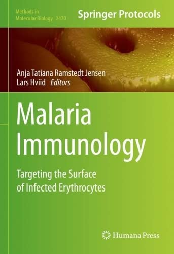 Malaria Immunology: Targeting the Surface of Infected Erythrocytes (Methods in Molecular Biology, 2470)