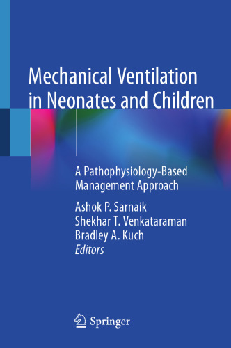 Mechanical Ventilation in Neonates and Children: A Pathophysiology-Based Management Approach