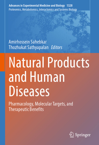 Natural Products and Human Diseases: Pharmacology, Molecular Targets, and Therapeutic Benefits