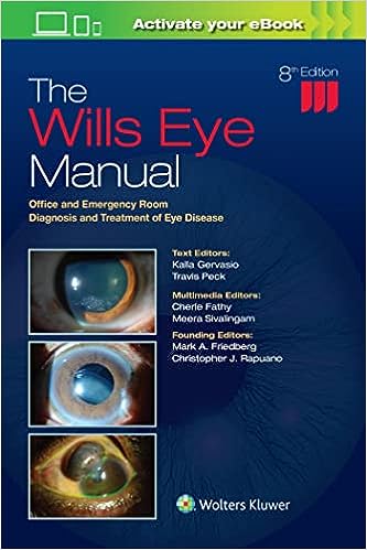 The Wills Eye Manual: Office and Emergency Room Diagnosis and Treatment of Eye Disease Eighth Edition