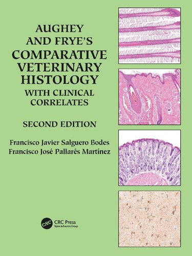 Aughey and Frye’s Comparative Veterinary Histology with Clinical Correlates