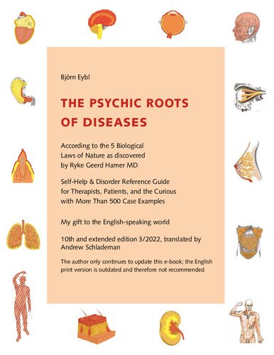 German New Medicine - Psychic Roots of Disease ( 10th Edition , March 2022)