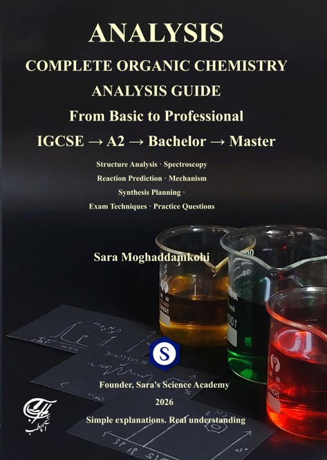 ANALYSIS   COMPLETE ORGANIC CHEMISTRY   ANALYSIS GUIDE    From Basic to Professional   IGCSE &rarr; A2 &rarr; Bachelor &rarr; Master
